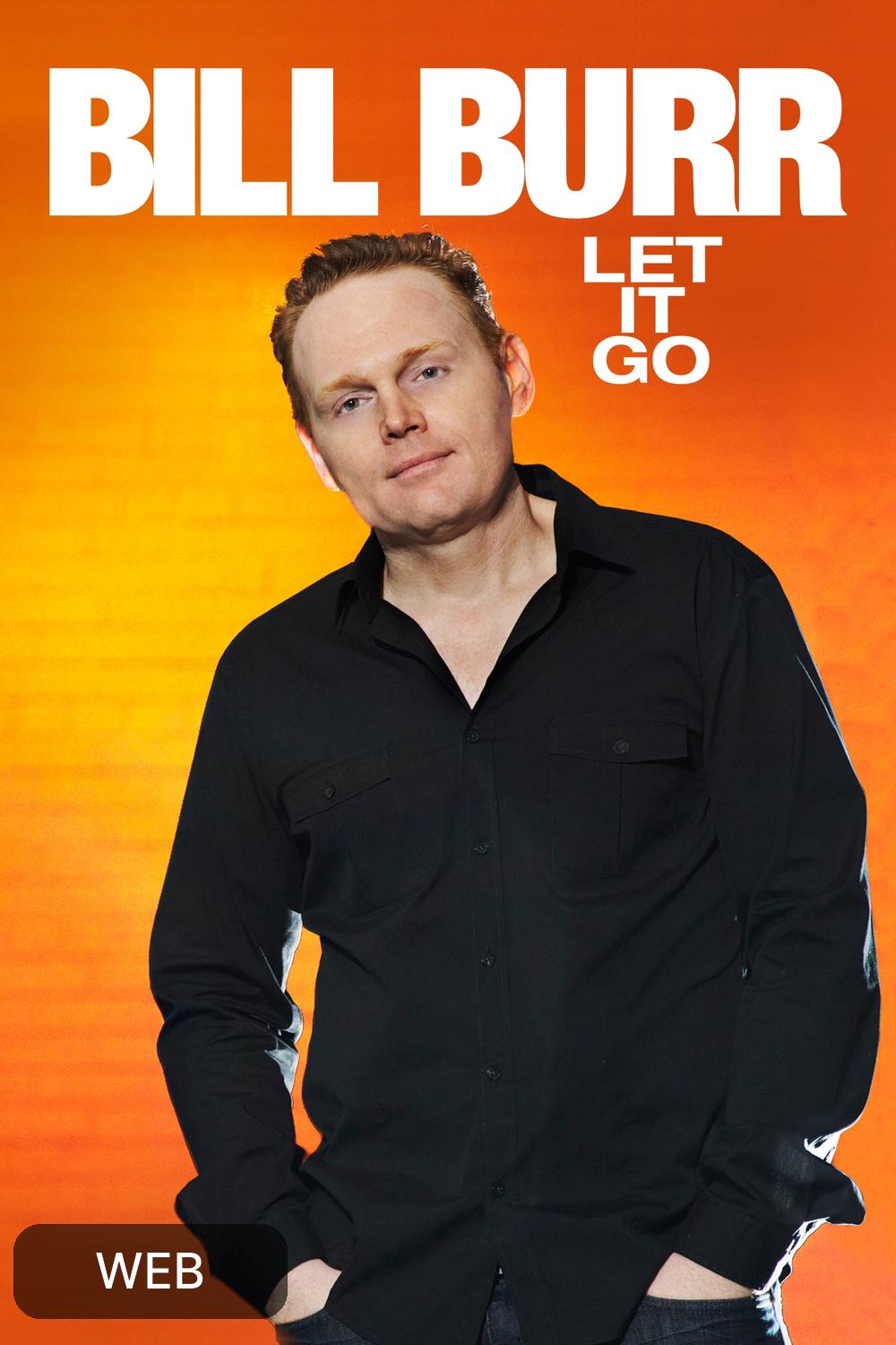 Bill Burr Let It Go (2010) [135623] (A1673276548) [[Movies]] --Plex--